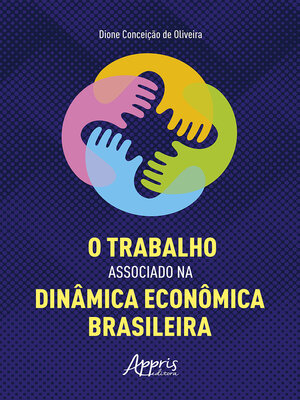 cover image of O Trabalho Associado na Dinâmica Econômica Brasileira